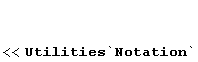 <<Utilities`Notation`
