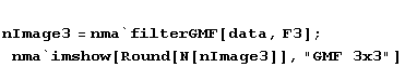 nImage3 = nma`filterGMF[data, F3] ; nma`imshow[Round[N[nImage3]], "GMF 3x3"]
