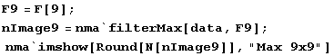 F9 = F[9] ; nImage9 = nma`filterMax[data, F9] ;  nma`imshow[Round[N[nImage9]], "Max 9x9"] 