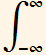 ∫_ (-∞)^∞