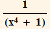 1/(x^4 + 1)