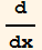 d/dx