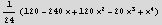1/24 (120 - 240 x + 120 x^2 - 20 x^3 + x^4)