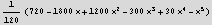 1/120 (720 - 1800 x + 1200 x^2 - 300 x^3 + 30 x^4 - x^5)