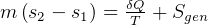              δQ-
m (s2 - s1) = T + Sgen  