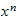 $x^{n}$